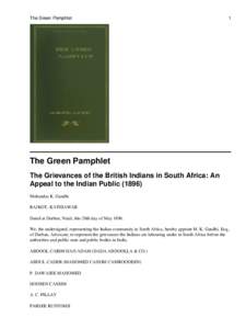 The Green Pamphlet  1 The Green Pamphlet The Grievances of the British Indians in South Africa: An
