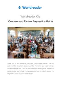    Worldreader Kits Overview and Partner Preparation Guide  	
  