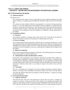 12 USC 5113 NB: This unofficial compilation of the U.S. Code is current as of Jan. 4, 2012 (see http://www.law.cornell.edu/uscode/uscprint.html). TITLE 12 - BANKS AND BANKING CHAPTER 51 - SECURE AND FAIR ENFORCEMENT FOR 