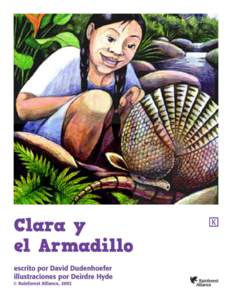 Clara vive en Río Negro, en las montañas de Colombia. Ella trabaja en la finca cafetera de su familia y va a la escuela. Lo que más le gusta de la escuela es cuando Carolina y Hilma, de la Fundación Natura, le dan l