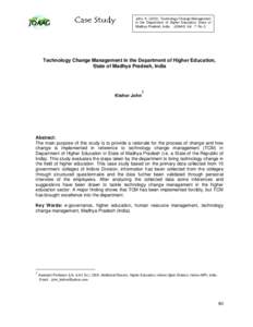 John, K[removed]Technology Change Management in the Department of Higher Education, State of Madhya Pradesh, India . JOAAG, Vol. 7. No. 2 Technology Change Management in the Department of Higher Education, State of Madh