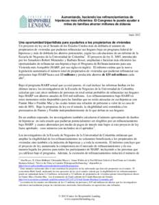 Aumentando, haciendo los refinanciamientos de hipotecas más eficientes: El Congreso le puede ayudar a miles de familias ahorrar millones de dólares Junio 2012