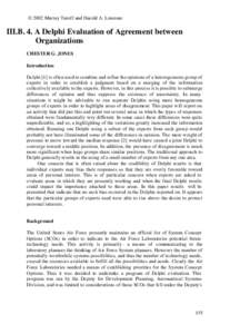 © 2002 Murray Turoff and Harold A. Linstone  III.B. 4. A Delphi Evaluation of Agreement between Organizations CHESTER G. JONES Introduction