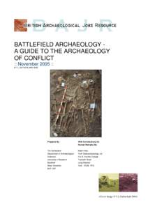 Battle of Towton / Archaeology / Artifact / Excavation / Museology / Science / Humanities / Archaeological sub-disciplines / Battlefield archaeology / Anthropology