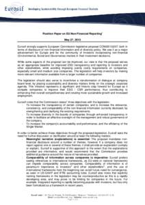 Position Paper on EU Non-Financial Reporting i May 27, 2013 Eurosif strongly supports European Commission legislative proposal COM[removed], both in terms of disclosure of non-financial information and of diversity polic