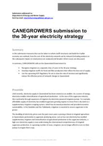 Submission addressed to: Department of Energy and Water Supply Sent by email: [removed] CANEGROWERS submission to the 30-year electricity strategy