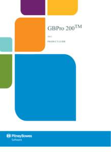 GBPro 200TM 2012 PRODUCT GUIDE  Information in this document is subject to change without notice and does not represent a commitment on the part of the vendor or its