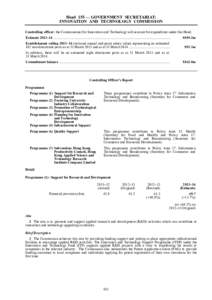 Head 155 — GOVERNMENT SECRETARIAT: INNOVATION AND TECHNOLOGY COMMISSION Controlling officer: the Commissioner for Innovation and Technology will account for expenditure under this Head. Estimate 2013–14 .............