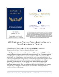BPJanuary 31, 2013 Prepared by David Powell, Groom Law Group, Chartered  The American Benefits Institute is the education and research affiliate of