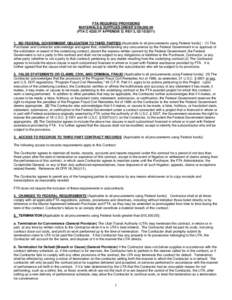 FTA REQUIRED PROVISIONS MATERIALS & SUPPLIES UNDER $100,[removed]FTA C 4220.1F APPENDIX D, REV 3, [removed]NO FEDERAL GOVERNMENT OBLIGATION TO THIRD PARTIES [Applicable to all procurements using Federal funds] : (1)