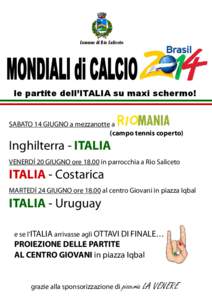 Comune di Rio Saliceto  le partite dell’ITALIA su maxi schermo! SABATO 14 GIUGNO a mezzanotte a (campo tennis coperto)