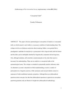 (forthcoming in The Aristotelian Society supplementary volume[removed]))  “Conceptual Truth”* Timothy Williamson