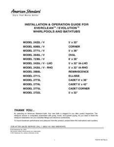 INSTALLATION & OPERATION GUIDE FOR EVERCLEAN™ / EVOLUTION™ WHIRLPOOLS AND BATHTUBS MODEL 2422L / V