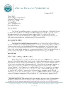 19 October 2012 Glenn Merrill Assistant Regional Administrator Sustainable Fisheries Division Alaska Region NMFS P.O. Box 21668