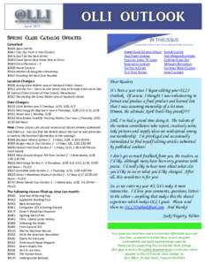 AprilSpring Class Catalog Updates IN THIS ISSUE