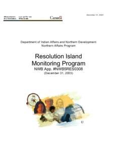 December 31, 2003  Department of Indian Affairs and Northern Development Northern Affairs Program  Resolution Island