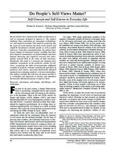 Do People’s Self-Views Matter? Self-Concept and Self-Esteem in Everyday Life William B. Swann Jr., Christine Chang-Schneider, and Katie Larsen McClarty University of Texas at Austin  Recent scholars have dismissed the 