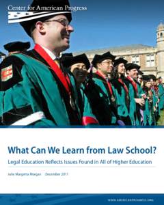 the associated press/Tom Gannam  What Can We Learn from Law School? Legal Education Reflects Issues Found in All of Higher Education Julie Margetta Morgan  December 2011
