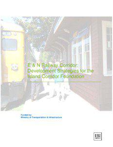 Southern Railway of Vancouver Island / Island Corridor Foundation / Victoria – Courtenay train / Via Rail / Commuter rail in North America / Alberni Pacific Railway / Port Alberni / Corridor / Inter-city rail / Provinces and territories of Canada / Transport in Canada / Rail transport in Canada