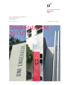 INSTITUT FÜR WIR TSCHAFTSINFOR MATIK ENGEHALDENSTR ASSE 8 CH-3012 BER N WWW. IWI. UNIB E.CH  1. August 2011 bis 31. Juli 2012