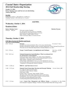 Coastal States Organization 2014 Fall Membership Meeting October 1-2, 2014 Barbey Maritime Center and The Loft at the Red Building  Astoria, OR 97103
