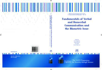 E  Fundamentals of Verbal and Nonverbal Communication and the Biometric Issue A. Esposito, M. Bratani´c, E. Keller and M. Marinaro (Eds.)  ISBN8