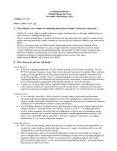 Graduation Initiative Monthly Reporting Form December 2010/January 2011 Campus: East Bay Team Leader: Susan Opp 1. What did your team commit to completing during these months? (What did you promise?)