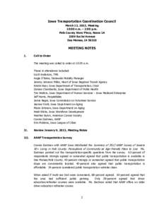 Iowa Transportation Coordination Council March 13, 2013, Meeting 10:00 a.m. – 2:00 p.m. Polk County River Place, Room 1A 2309 Euclid Avenue Des Moines, IA 50310