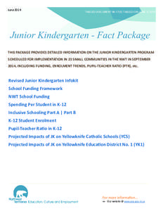 Childhood / Kindergarten / Yellowknife / Higher education in the Northwest Territories / Education / Early childhood education / Educational stages