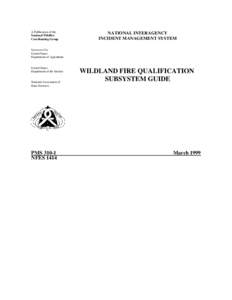 A Publication of the National Wildfire Coordinating Group NATIONAL INTERAGENCY INCIDENT MANAGEMENT SYSTEM