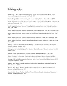 Bibliography Acuff, Frank L. How to Negotiate Anything with Anyone Anywhere Around the World. 3rd ed., American Management Association, New York[removed]Agnew, Margaret Chason. Entertaining with Southern Living. First ed. 