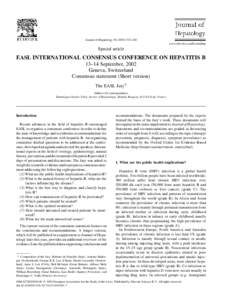 Journal of Hepatology–540 www.elsevier.com/locate/jhep Special article  EASL INTERNATIONAL CONSENSUS CONFERENCE ON HEPATITIS B
