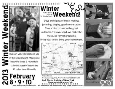 2013WinterWeekend  Winter Weekend! Friday dinner 6:30PM