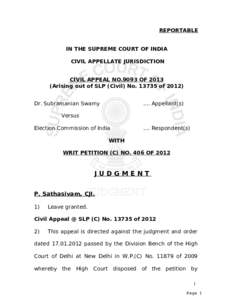 REPORTABLE IN THE SUPREME COURT OF INDIA CIVIL APPELLATE JURISDICTION CIVIL APPEAL NO.9093 OF[removed]Arising out of SLP (Civil) No[removed]of[removed]Dr. Subramanian Swamy