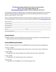 43rd Mid-Atlantic Regional Meeting of the American Chemical Society May 31 – June 2, 2012, UMBC, Baltimore, MD http://marmacs.org/2012 Exhibitor & Sponsor Application and Contract I (we) would like to apply for exhibit