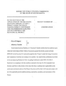 BEFORE THE PUBLIC UTILITIES COMMISSION OF THE STATE OF SOUTH DAKOTA o-o-o-o-o-o-o-o-o-o-o-o-o-o-o-o-o-o-o-o-o-o-o-o IN THE MATTER OF THE APPLICATION BY TRANSCANADA