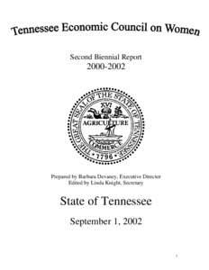 Second Biennial Report[removed]Prepared by Barbara Devaney, Executive Director Edited by Linda Knight, Secretary