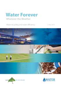 Water Forever Whatever the Weather Water recycling and water efficiency  the next decade