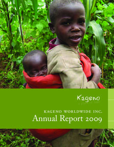 k ageno worldwide inc.  Annual Report 2009 Kageno Annual Report 2009