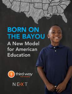 Born On The Bayou: A New Model for American Education