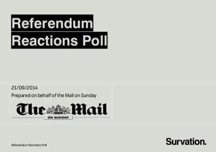 Referendum Reactions PollPrepared on behalf of the Mail on Sunday