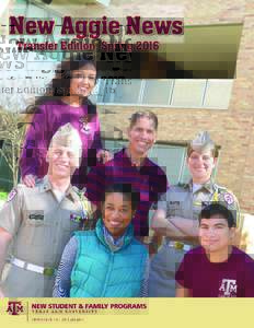 New Aggie News Transfer Edition, Spring 2016 Welcome  Congratulations! We are excited to welcome you to the Aggie family and help you understand what it means to be a part