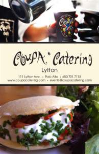 Lytton 111 Lytton Ave. • Palo Alto • www.coupacatering.com •  COFFEE SERVICE Parfait