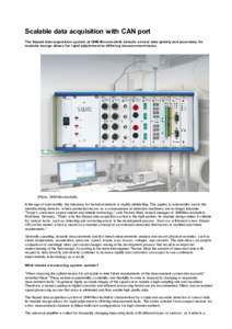 Scalable	data	acquisition	with	CAN	port The	Siquad	data	acquisition	system 	of	GHM	Messtechnik	detects	sensor	data	quickly	and	accurately.	Its m odular	design	allow s	for	rapid	adjustm ent	to	differing	m easurem ent	task