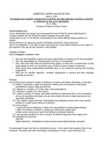 SABBATICAL REPORT and REFLECTION Term 2, 2011 Investigate how students‟ engagement in learning and plain language reporting to parents is enhanced by the use of eportfolios. M. D. Elms Principal, St Patrick‟s Primary