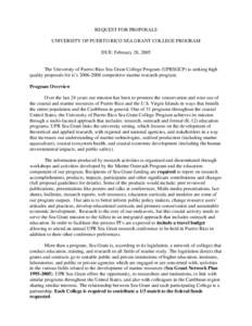 REQUEST FOR PROPOSALS UNIVERSITY OF PUERTO RICO SEA GRANT COLLEGE PROGRAM DUE: February 28, 2005 The University of Puerto Rico Sea Grant College Program (UPRSGCP) is seeking high quality proposals for it’s[removed]co