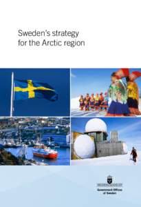 Sweden’s strategy for the Arctic region Contact information: Ministry for Foreign Affairs Department for Eastern Europe and Central Asia