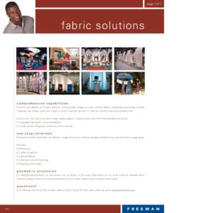 page 1 of 1  fabric solutions comprehensive capabilities Freeman can digitally print high-resolution, photo-quality images on nylon, stretch fabrics, carpeting and a variety of other