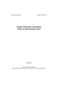 Nuclear Development  ISBN[removed]Nuclear Electricity Generation: What Are the External Costs?