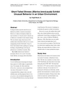 URBAN HABITATS, VOLUME 4, NUMBER 1 ISSN[removed]http://www.urbanhabitats.org Short-Tailed Shrews (Blarina brevicauda) Exhibit Unusual Behavior in an Urban Environment